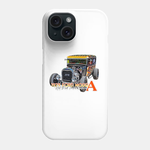 1929 Ford Model A Hot Rod Tudor Sedan Phone Case by Gestalt Imagery