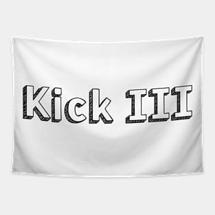 Kick iii // Typography Design Tapestry