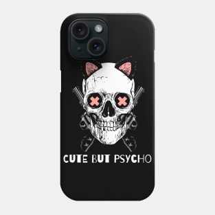 Cute but Psycho Phone Case