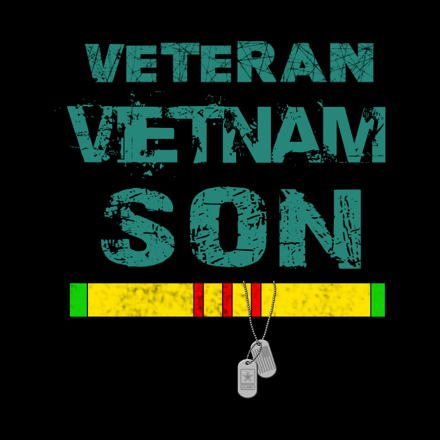 Veteran Vietnam Son don't mess with THE BEST by multylapakID