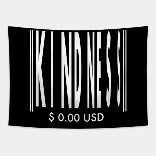 Kindness is free Tapestry