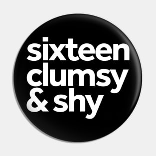 Clumsy and Shy Pin