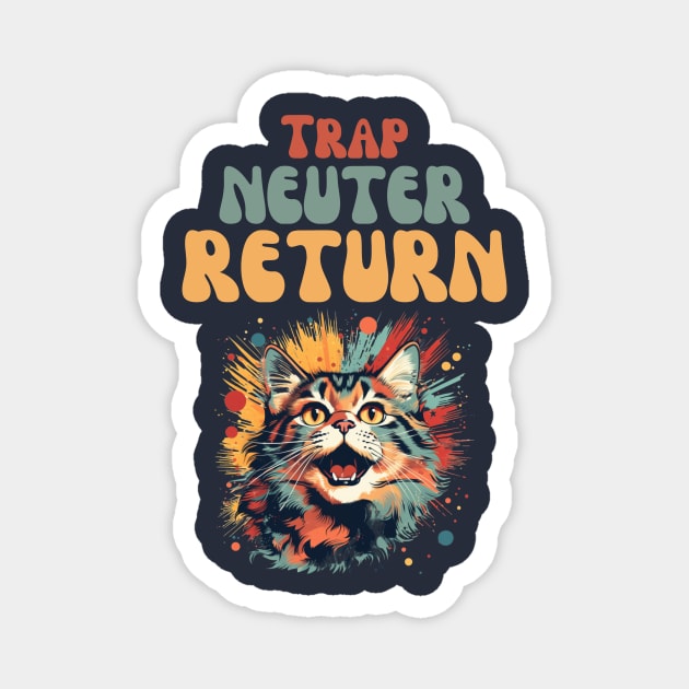 Trap Neuter Return Cat Design - Supporting Feral Cats' Welfare Magnet by KittyStampedeCo