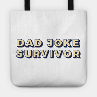 Dad joke survivor Tote