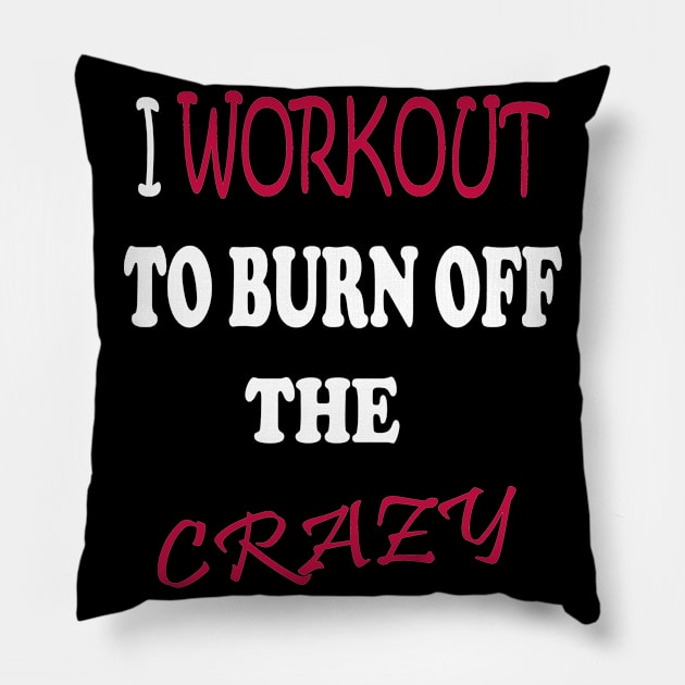 I Workout To Burn Off The Crazy Pillow by Radouan