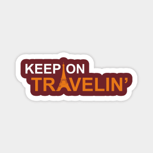 Keep on travelin' Magnet