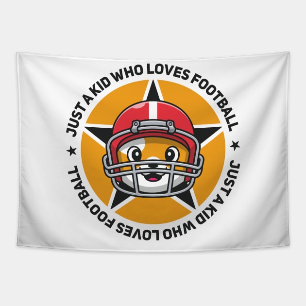 Just a Kid Who Loves Football Tapestry by Yurko_shop