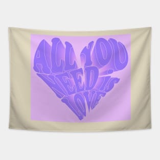 Copy of All You Need is Love- violet Tapestry