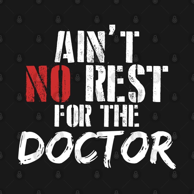 Ain't no rest for the doctor by SerenityByAlex