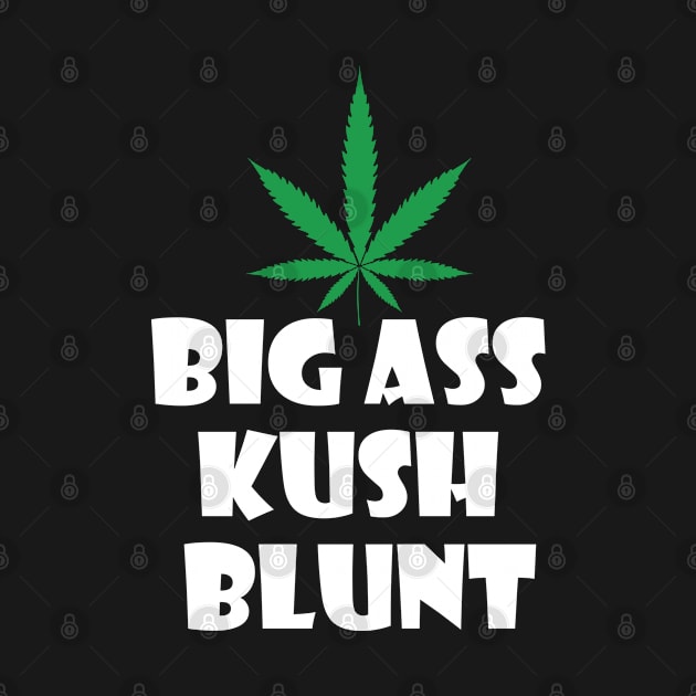 Big ass kush blunt by Dope 2