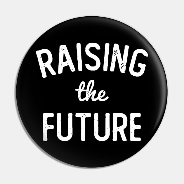 Raising The Future Pin by silentboy