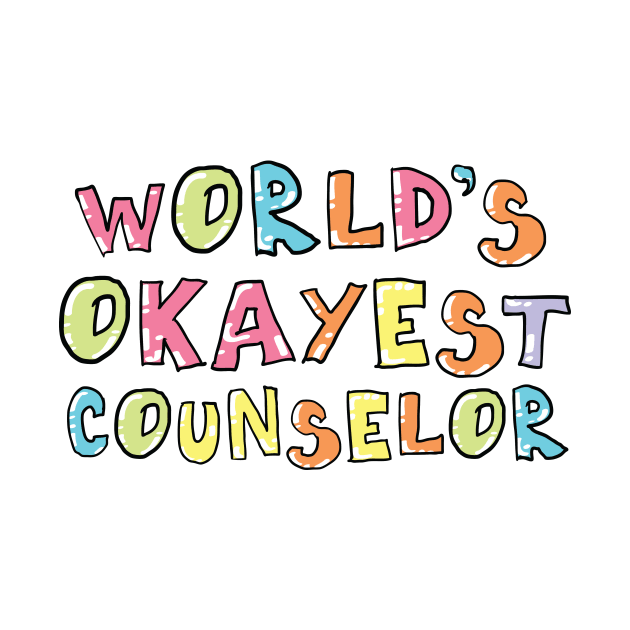 World's Okayest Counselor Gift Idea by BetterManufaktur