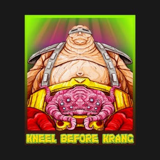 Kneel Before Krang! T-Shirt