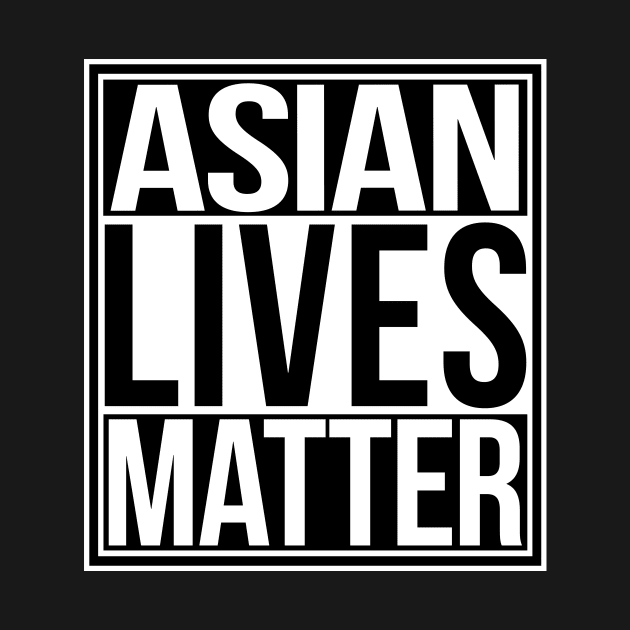 Asian Live Matter by Sterling