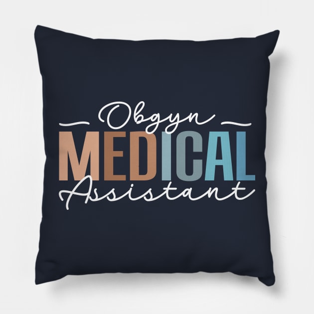 Obgyn Medical Assistant Pillow by TheDesignDepot