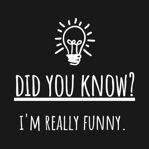 Did You Know Fact Funny Joke Sarcasm Introvert Awkward Relax Cute Sarcastic Happy Inspirational Gift by EpsilonEridani