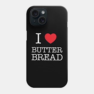 Butter Bread Phone Case