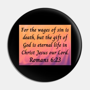 Bible Verse Romans 6:23 Pin