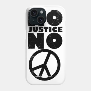 No justice no peace Phone Case