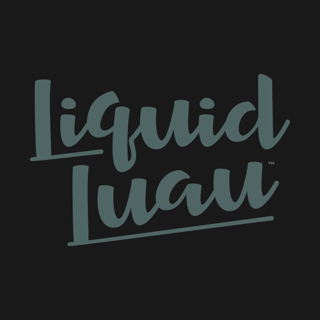 Liquid Luau Dark by GoAwayGreen