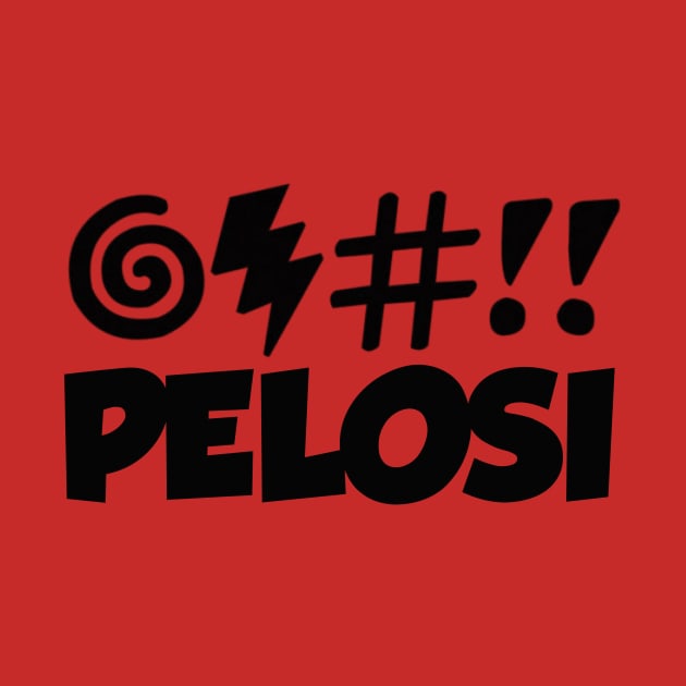 CURSE PELOSI! FREE SPEECH SHOP by FREE SPEECH SHOP