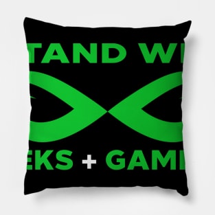 I Stand with Geeks and Gamers Pillow