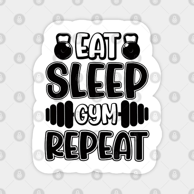 Eat sleep gym Repeat Magnet by tovuyovi.art