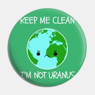 Funny Earth Day Pin