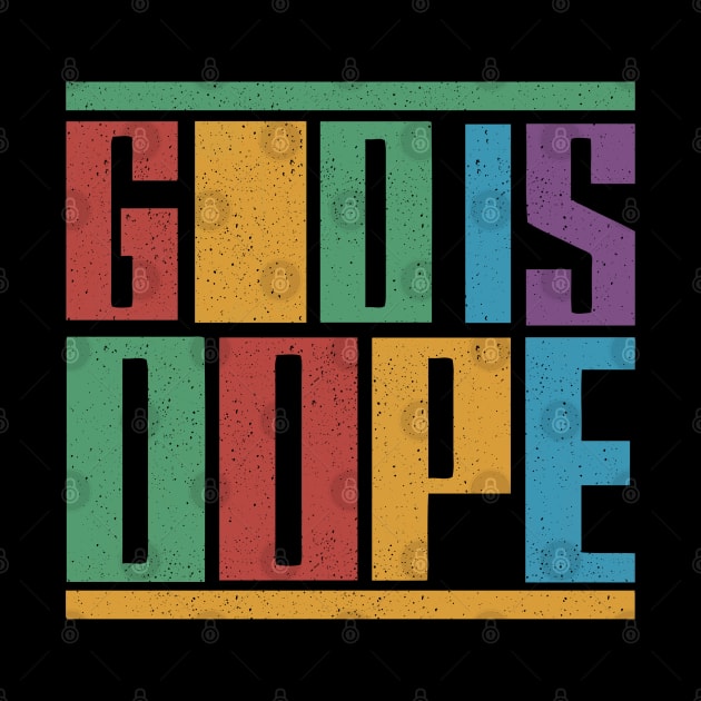 God Is Dope by Artthree Studio