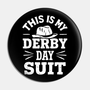 Derby Day This Is My Derby Day Suit Horse Racing Men Pin