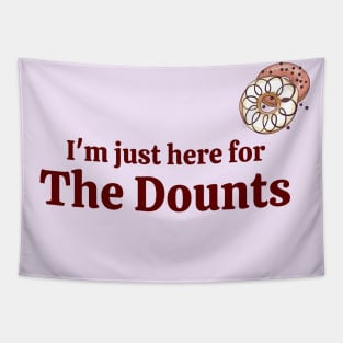 I'm  just here for the dounts Tapestry