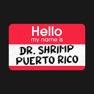 Impractical Jokers - Dr Shrimp Puerto Rico T-Shirt