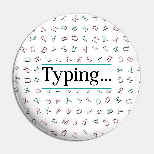 Improve your life color by typing Pin by MrBalloon