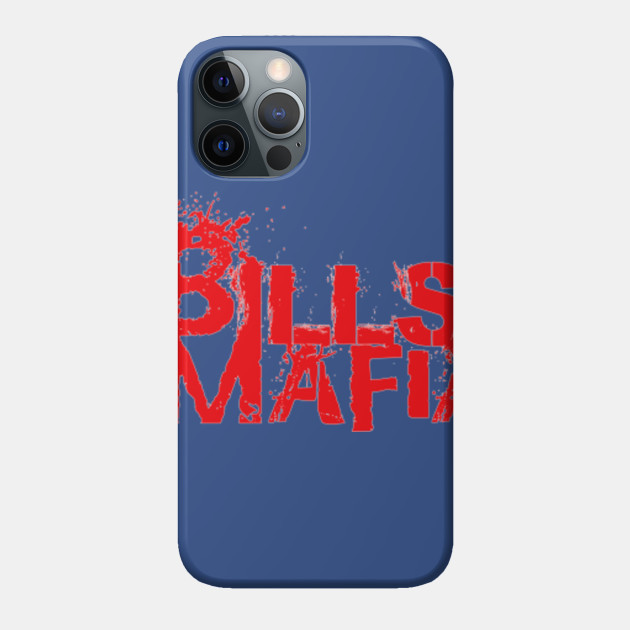 bills mafia - Bills Mafia - Phone Case