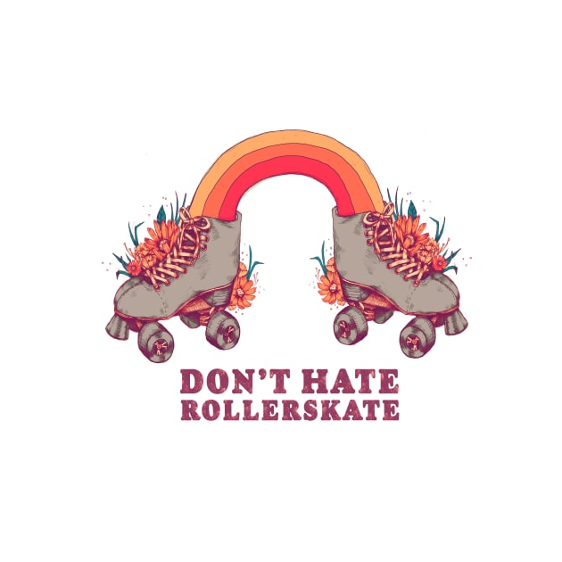 Don't Hate Rollerskate - Retro 70s Illustration - Color Variation 2 by chrystakay