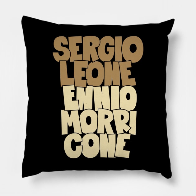 Sergio Leone and Enio Morricone - Movie Dream Team Pillow by Boogosh