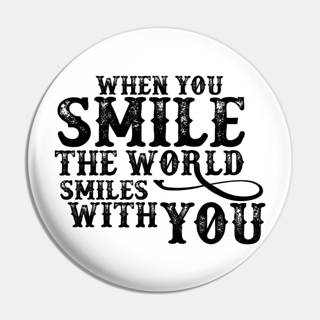 When you smile, The World smile with you Pin by evergreeniraz