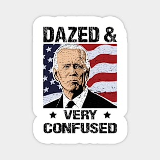 Biden Dazed And Very Confused - Funny Anti Biden - US Distressed Flag - Pro America Magnet
