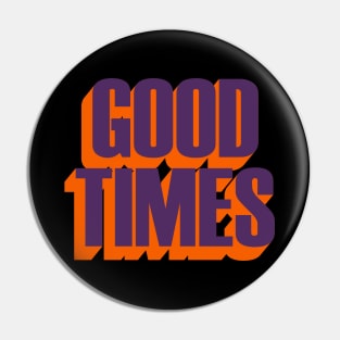 Good Times 70s Pop Culture Pin