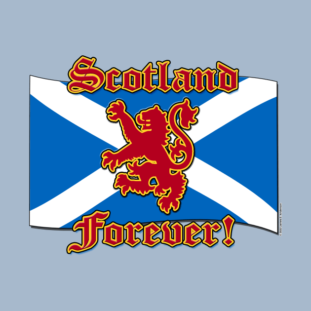 Scotland Forever! by JEAndersonArt