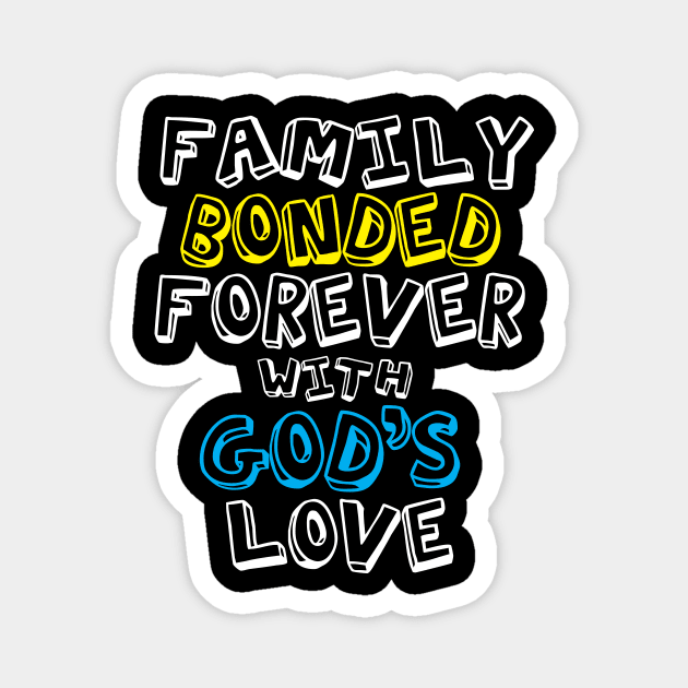 Family Bonded Forever with God's Love Magnet by Obedience │Exalted Apparel