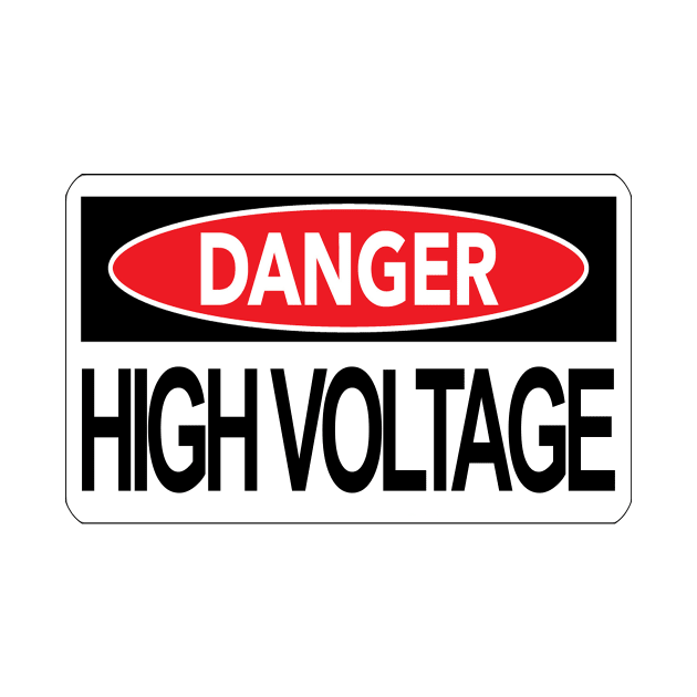 Danger High Voltage by NeilGlover