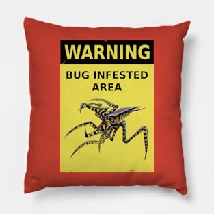 Starship Troopers (1997): BUG INFESTED AREA sign Pillow