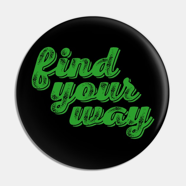 Find Your Way Pin by Kufic Studio