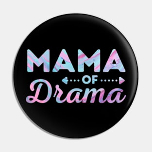 Mama of Drama Funny Mom Pin