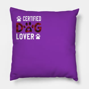 Certified dog lover Pillow