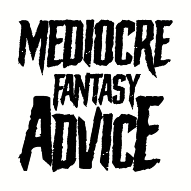 Mediocre Fantasy Advice by Aussie NFL Fantasy Show