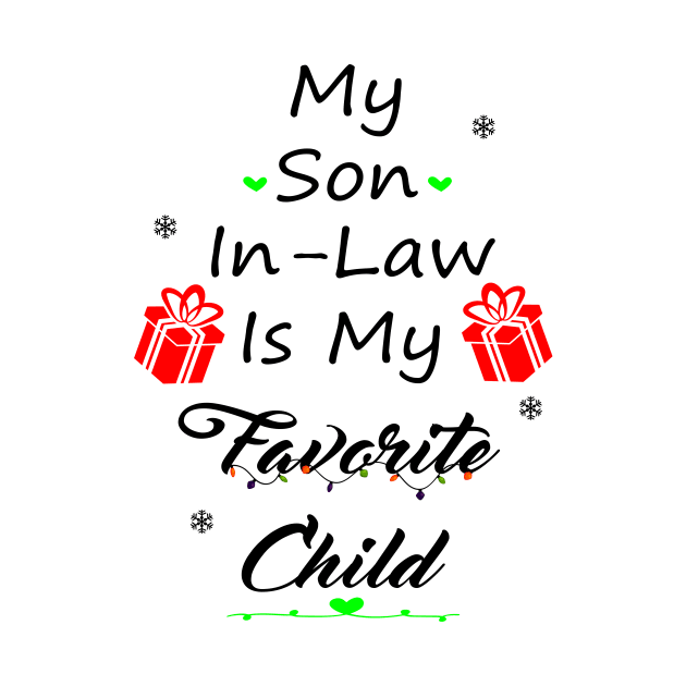 My Son-In-Law Is My Favorite Child by SavageArt ⭐⭐⭐⭐⭐