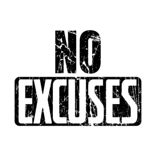 No Excuses Gym Weight Training Fitness Saying T-Shirt