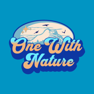 One With Nature Outdoors T-Shirt